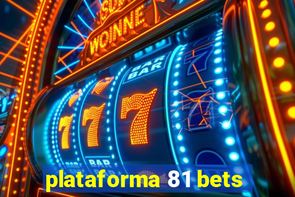 plataforma 81 bets